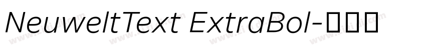 NeuweltText ExtraBol字体转换 NeuweltText ExtraBol字体转换